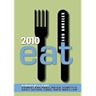 Eat 2010 Los Angeles: The Food Lover's Guide to Los Angeles by Linda Burum, Pat Saperstein, and Colleen Dunn Bates