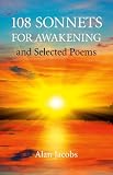 108 sonnets for awakening : and selected poems
