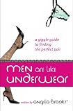 Men Are Like Underwear