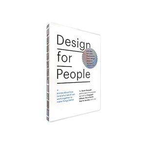 Design for People: Stories About How (and Why) We All Can Work Together to Make Things Better