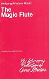 The Magic Flute (Die Zauberflote): Libretto