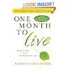 One Month to Live: Thirty Days to a No-Regrets Life