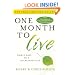 One Month to Live: Thirty Days to a No-Regrets Life