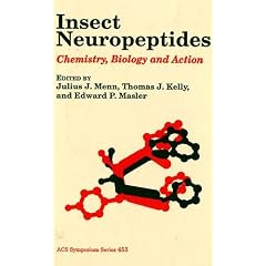 Insect Neuropeptides: Chemistry, Biology, and Action (ACS Symposium Series)