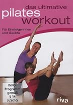 Pilates - Das ultimative Workout