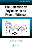 The scientist or engineer as an expert witness