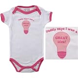 Baby-Says Bodysuit - Daddy Says I Was a Great Idea!