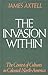 The Invasion Within: The Contest of Cultures in Colonial North America (Cultural Origins of North America)