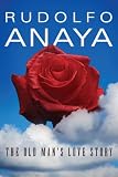 The Old Mans Love Story (Chicana and Chicano Visions of the Americas series)