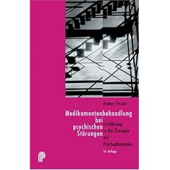 Medikamentenbehandlung bei psychischen St�rungen. Einf�hrung in die Therapie mit Psychopharmaka