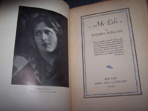 My Life, by Isadora Duncan...