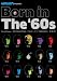 Born in The ��60s [DVD]