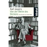 Von der Weite des Denkens: Eine Auswahl aus seinem Werkvon "Karl Jaspers"