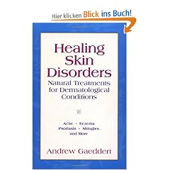 Healing Skin Disorders: Natural Treatments for Dermatological Conditions