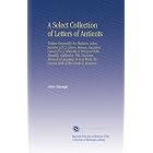 A Select Collection of Letters of Antients: Written Originally by... by John Savage