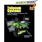 Click here to buy Telecom Systems, PSTN, PBX, Datacom, IP Telephony, IPTV,... by  Lawrence, Harte and Avi, Ofrane.