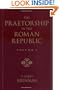 The Praetorship in the Roman Republic: Volume 1: Origins to 122 BC