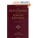 The Praetorship in the Roman Republic: Volume 1: Origins to 122 BC