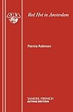 Red hot in Amsterdam : a play