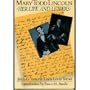 Mary Todd Lincoln: Her Life and Letters