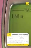 Teach Yourself Parenting Your Teenager (Teach Yourself General)