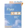 Flyer optimal texten, gestalten, produzieren