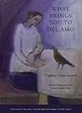 What Brings You to Del Amo (Samuel French Morse Poetry Prize)