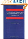 Large Scale Linear and Integer Optimization: A Unified Approach