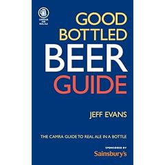 Good Bottled Beer Guide (Good Bottled Beer Guide: The Camra Guide to Real Ale in a Bottle)