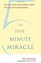 The Five-Minute Miracle: Discover the Personal Healing Symbols That Will Solve Your Problems