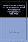 Maternal serum screening for fetal genetic disorders