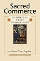 Sacred Commerce: Business as a Path of Awakening