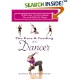 The Care and Feeding of a Dancer: What You Need to Know On and Off the Stage (Care and Feeding) by Toni Branner and Jenna Branner