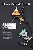 Seasons of the word : reflections on the Sunday readings