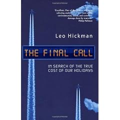 The Final Call: In Search of the True Cost of Our Holidays