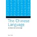 Chinese Language: Its History and Current Usage