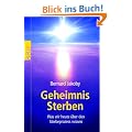 Geheimnis Sterben: Was wir heute �ber den Sterbeprozess wissen