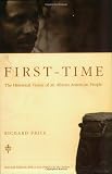 First-Time: The Historical Vision of an African American People (0226680606) by Price, Richard