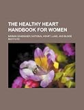 The healthy heart handbook for women