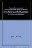 The development of an activity-commodity representation of urban systems as a potential framework for evaluation