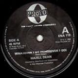 Hazell Dean - Whatever I Do - [7"]