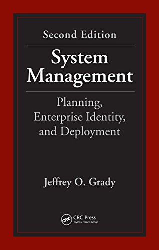 System Management: Planning, Enterprise Identity, and Deployment, Second Edition (Systems Engineering)