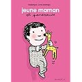 Jeune maman et Paresseuse