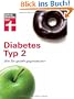 Diabetes Typ 2: Wie Sie gezielt gegensteuern