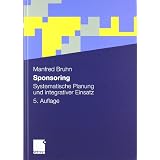 Sponsoring: Systematische Planung und integrativer Einsatzvon "Manfred Bruhn"