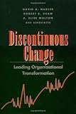 Discontinuous Change Leading Organizational Transformation JB US NonFranchise Leadership