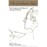 The Gershwin Style: New Looks at the Music of George Gershwin book cover
