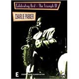 Celebrating Bird - The Triumph Of Charlie Parker [DVD]