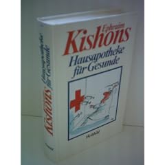 Ephraim Kishon: Ephraim Kishons Hausapotheke f�r Gesunde