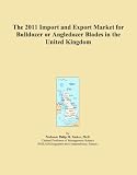 The 2011 Import and Export Market for Bulldozer or Angledozer Blades in the United Kingdom